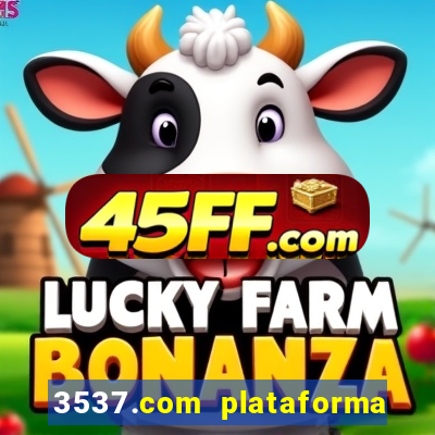 3537.com plataforma de jogos